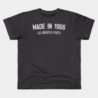 Made In 1966 - Original Birthday Gift Kids T-Shirt